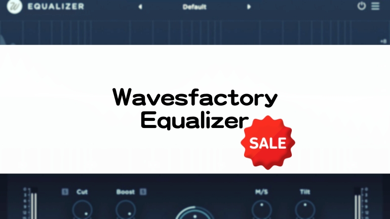 Wavesfactory Equalizerのセール情報とレビュー