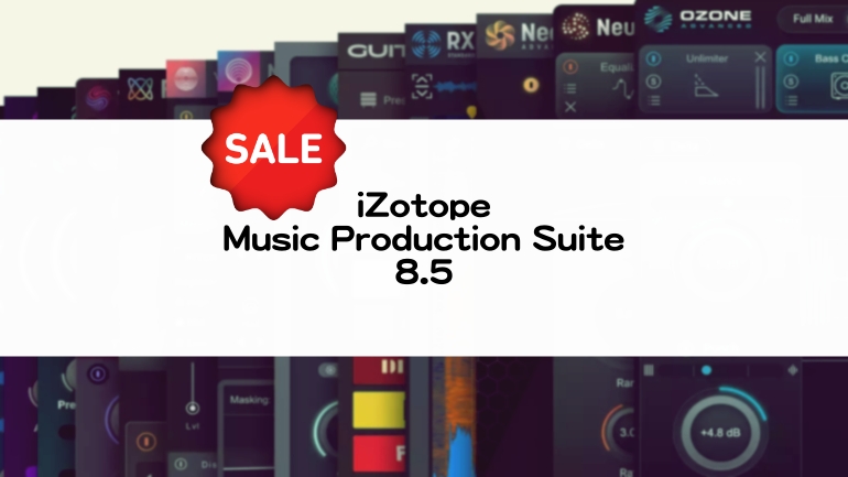 iZotope Music Production Suite 8.5 セール情報