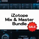 iZotope Mix & Master Bundle セール情報