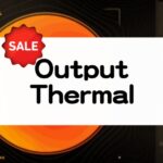 Output Thermal セール情報