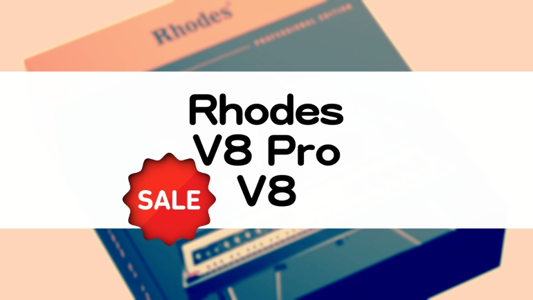 Rhodes V8 Pro / V8 セール情報