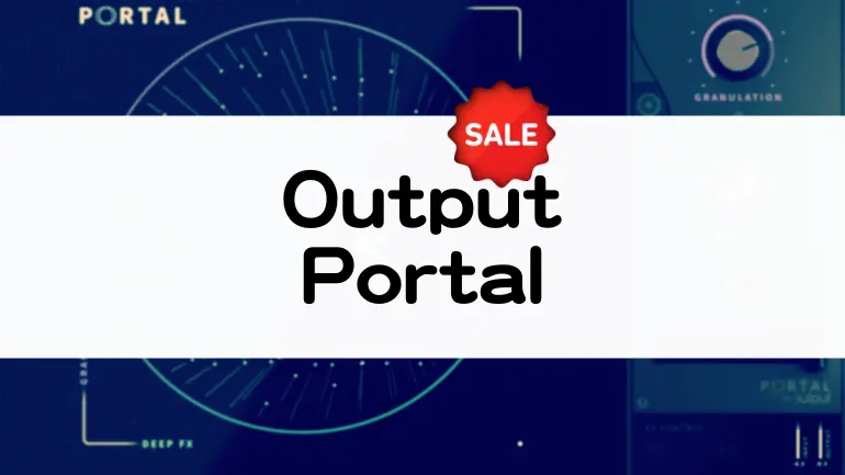 Output Portal セール情報